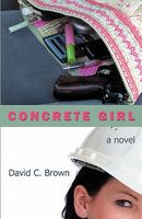 Cover of Concrete Girl by David C. Brown