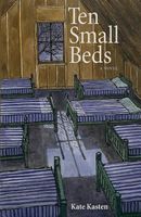 Cover of Ten Small Beds by Kate Kasten