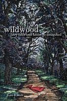 Cover of Wildwood by Kate Kasten