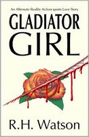 Cover of Gladiator Girl by R.H. Watson
