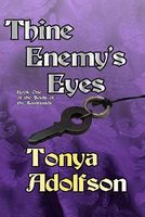 Cover of Thine Enemy's Eyes by Tonya Adolfson