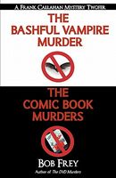 The Bashful Vampire Murder & Comic Book Murders