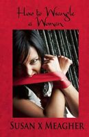 Cover of How to Wrangle a Woman by Susan X. Meagher