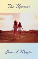 Cover of The Reunion by Susan X. Meagher