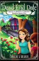 Cover of Dead End Date by Caroline A. Shearer