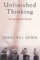 Cover of Unfinished Thinking by Daniel Hill Zafren
