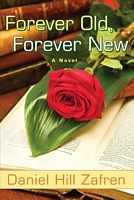 Cover of Forever Old, Forever New by Daniel Hill Zafren