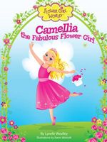 Camellia the Fabulous Flower Girl