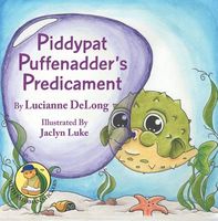 Piddypat Puffenadder's Predicament