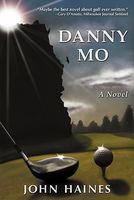 Cover of Danny Mo a Novel by John Haines