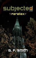 Cover of Subjected: Parallax by G.F. Smith