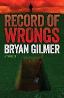 Cover of Record of Wrongs by Bryan Gilmer