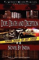 Dope, Death and Deception