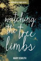 Watching the Tree Limbs