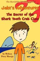 Jake's Adventures: The Secret of the Shark Tooth Crab Claw