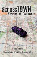 Cover of Across Town by Brad A. Pauquette