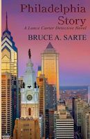 Cover of Philadelphia Story by Bruce A. Sarte