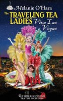 Cover of The Traveling Tea Ladies Viva Las Vegas by Melanie O'Hara