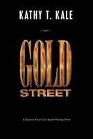 Cover of Gold Street by Kathy T. Kale