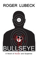 Cover of Bullseye by Roger C. Lubeck