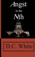 Cover of Angst to the Nth by D.C. White