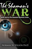 Cover of The Shaman's War by Norman W. Wilson