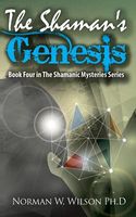 Cover of The Shaman's Genesis by Norman W. Wilson
