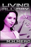 Cover of Living All Day by M.H. Mead