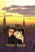 Cover of Two in the City by Peter Haase