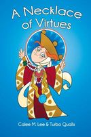 Cover of A Necklace of Virtues by Calee M. Lee