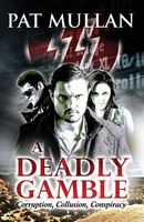 Cover of A Deadly Gamble by Pat Mullan