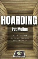 Cover of HOARDING by Pat Mullan