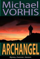 Cover of Archangel by Michael Vorhis