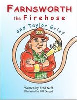 Cover of Farnsworth the Firehose and Taylor Grief by Fred Neff