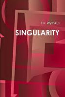 Cover of SINGULARITY by E.R. Wytrykus