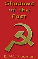 Cover of Shadows of the Past by D.W. Neuman