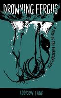 Cover of Drowning Fergus by Addison Lane