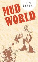 Cover of Mud World by Steve Ressel