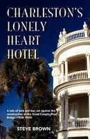 Charleston's Lonely Heart Hotel