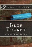 Cover of Blue Bucket by Suzanne Grant