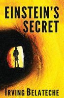 Cover of Einstein's Secret by Irving Belateche