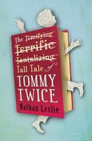 The Tall Tale of Tommy Twice