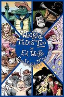 Wicked Tales Two: Even Wickeder Tales