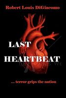 Cover of Last Heartbeat by Robert DiGiacomo