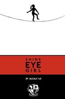 Cover of Shine Eye Girl by Alcaly Lo