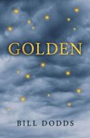 Cover of Golden by Bill Dodds