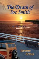 Cover of The Death of Soc Smith by Jerome Arthur