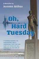 Cover of Oh, Hard Tuesday by Jerome Arthur