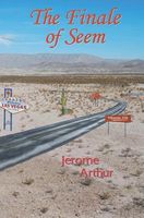 Cover of The Finale of Seem by Jerome Arthur