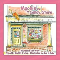Cover of Mookie and the Candy Store by Judith Kristen